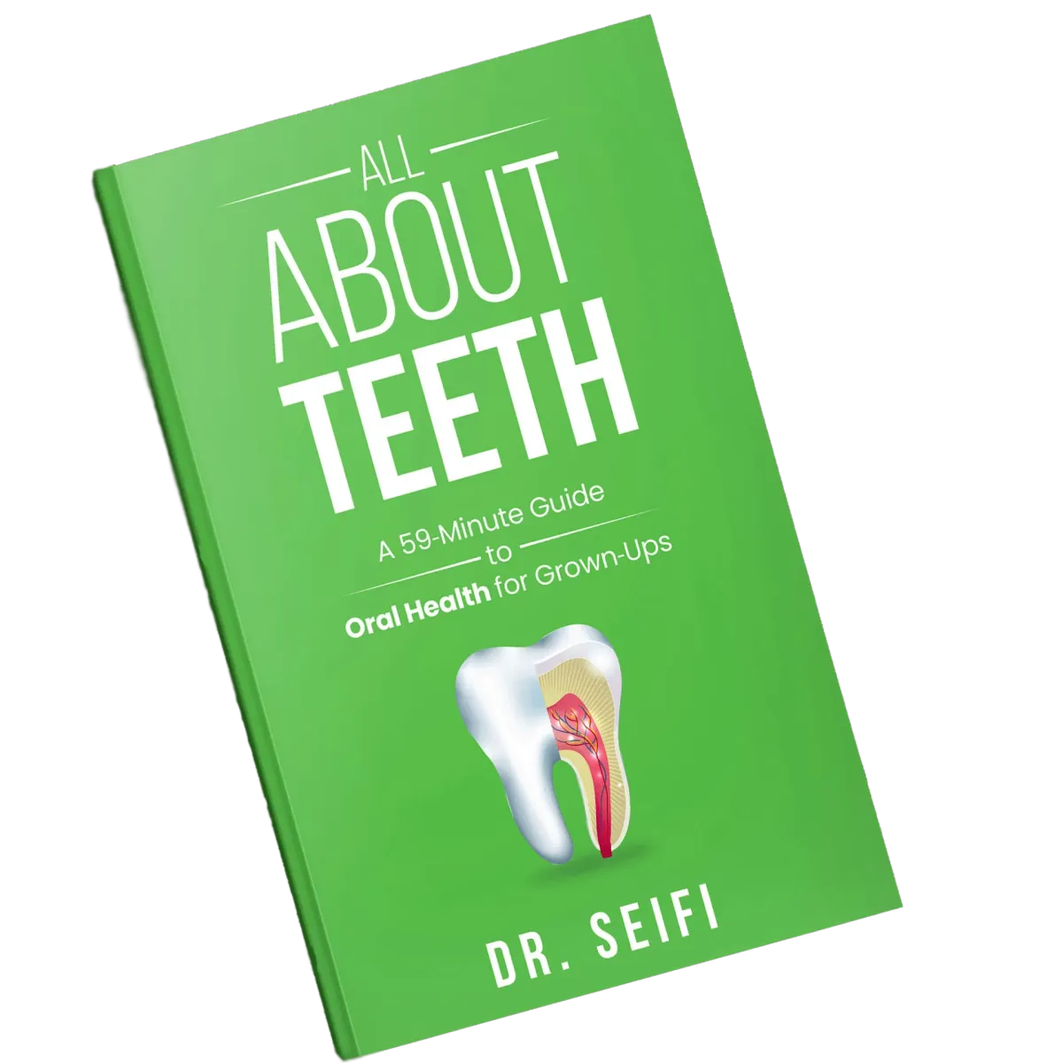 All About Teeth book cover by Dr. Seifi